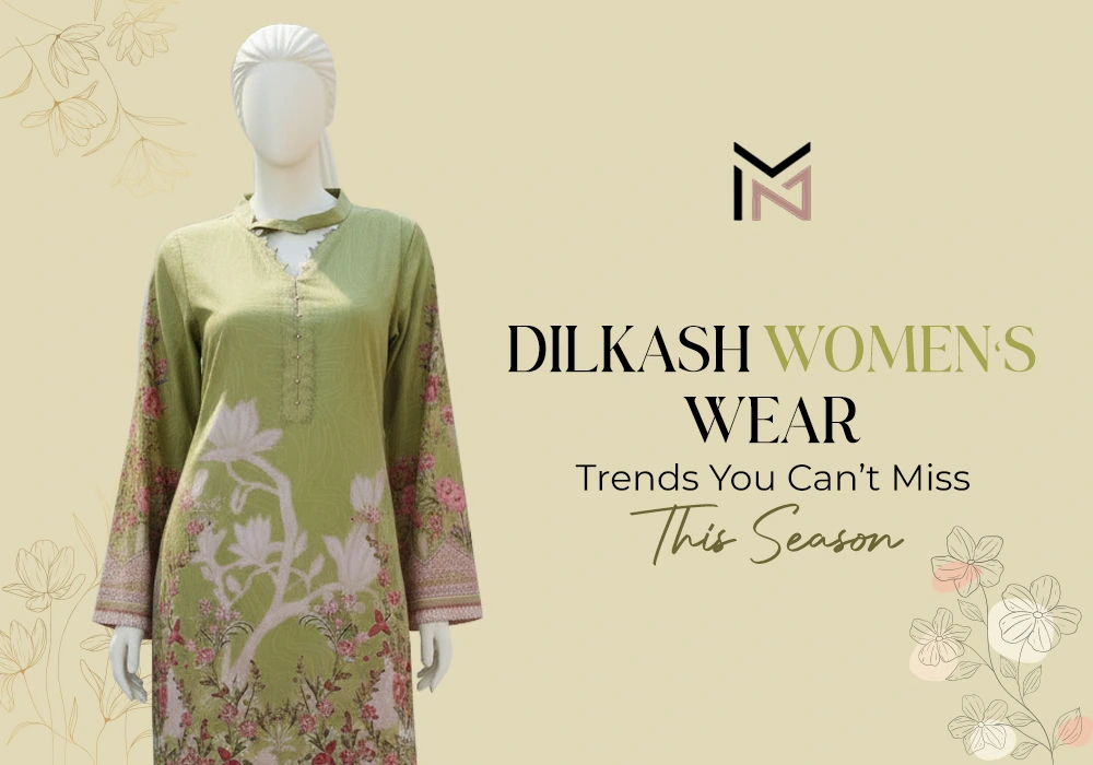 dilkash women's wear​ - Wear Mahenoor